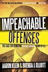 Impeachable Offenses: The Case for Removing Barack Obama from Office