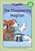 The Disappearing Magician (Kids Can Read)