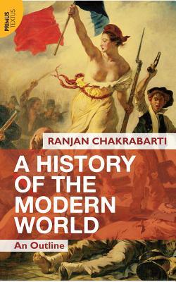A History of the Modern World: An Outline (Paperback)