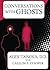 Conversations with Ghosts by Alex Tanous