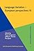 Language Variation - European Perspectives III (Studies in Language Variation)