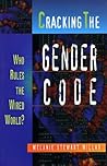 Cracking the Gender Code: Who Rules the Wired World Cracking the Gender Code: Who Rules the Wired World