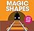 Magic Shapes