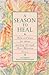 A Season to Heal: Help and ...