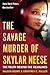 The Savage Murder of Skylar...