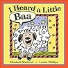 I Heard a Little Baa by Elizabeth MacLeod