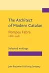 The Architect of Modern Catalan: Selected writings (Not in Series)