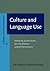 Culture and Language Use (Handbook of Pragmatics Highlights)