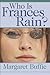 Who Is Frances Rain?