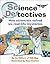Science Detectives: How Sci...