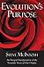 Evolution's Purpose: An Int...