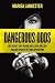 Dangerous Odds: My Secret L...