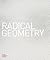 Radical Geometry: Modern Art of South America From the Patricia Phelps de Cisneros Collection