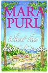 What the Heart Knows by Mara Purl