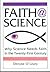 Faith@Science: Why Science ...