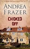 Choked Off (The Falconer Files, #2) Choked Off (The Falconer Files, #2)