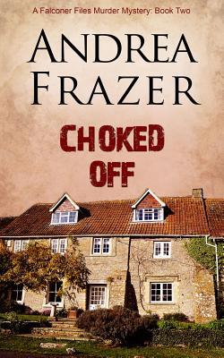 Choked Off (The Falconer Files, #2)