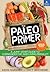 The Paleo Primer by Keris Marsden
