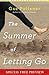 The Summer of Letting Go by Gae Polisner
