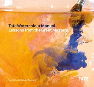 Tate Watercolor Manual: Lessons from the Great Masters (Paperback)