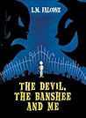 The Devil, the Banshee and Me by Lucy Falcone
