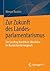 Zur Zukunft des Landesparlamentarismus by Werner Reutter