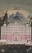 The Grand Budapest Hotel by Wes Anderson