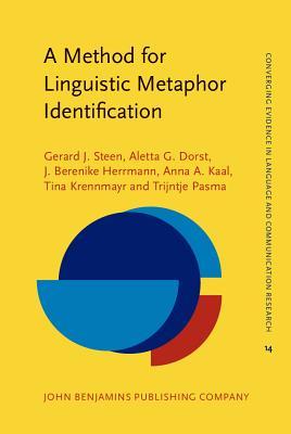 A Method for Linguistic Metaphor Identification: From MIP to MIPVU (Hardcover)
