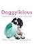 Doggylicious by Alice Needham