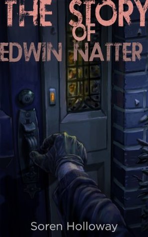 The Story Of Edwin Natter (Kindle Edition)