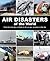 Air Disasters of the World by Xavier Waterkeyn