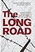 The Long Road: Trials and T...