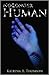 No Longer Human (No Longer Series, #1)