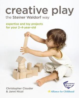 Creative Play the Steiner Waldorf Way: Expertise and toy projects for your 2-4-year-old (Paperback)