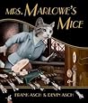 Mrs. Marlowe's Mice by Frank Asch