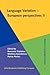 Language Variation European perspectives II: Selected papers from the 4th Internatinonal Conference on Language Variation in Europe (ICLaVE 4), Nicosia, June 2007 (Studies in Language Variation)