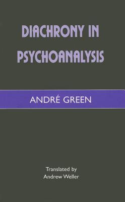Diachrony in Psychoanalysis (Paperback)