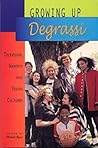 Growing Up Degrassi: Television, Identity and Youth Cultures Growing Up Degrassi: Television, Identity and Youth Cultures