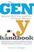 The Gen Y Handbook: Applying Relationship Leadership to Engage Millennials