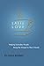 Latte Love: Helping Everyday People Bring the Gospel to Their Friends