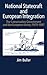 National Statecraft and European Integration 1979-1997: The Conservative Government and the European Union, 1979-97