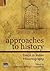 Approaches to History by Sabyaschi Bhattacharya