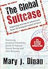 The Global Suitcase by Mary J. Dinan The Global Suitcase by Mary J. Dinan