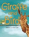 Giraffe and Bird by Rebecca Bender
