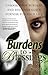Burdens to Blessings