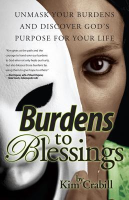 Burdens to Blessings
