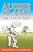 Aussie Slang Dictionary: An Easy Guide to Aussie Slang