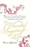 The Essential Ingredient - Love by Tracy Madden The Essential Ingredient - Love by Tracy Madden