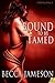 Bound to Be Tamed by Becca Jameson