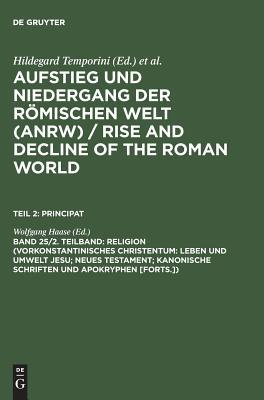 Aufstieg Und Niedergang Der Roemischen Welt, Part 2, Vol. 25 (Hardcover)